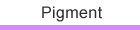 Pigment
